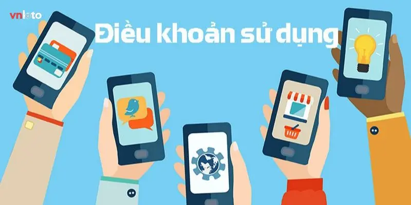 Vai trò của điều khoản sử dụng VNLOTO