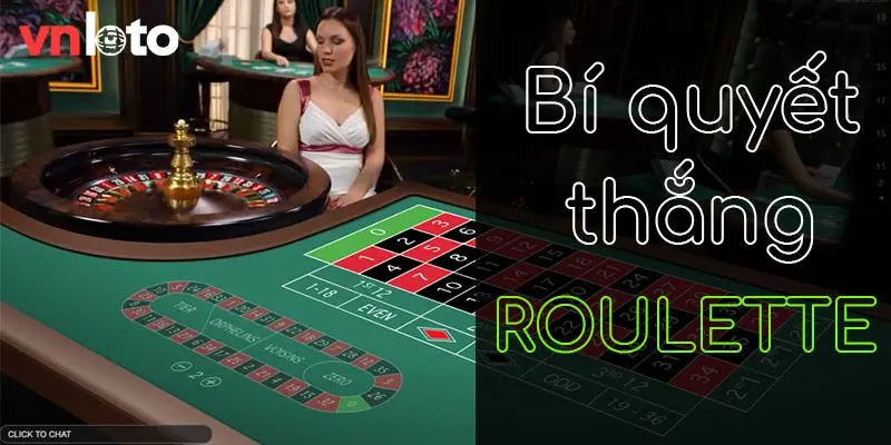 Cách chơi Roulette nắm chắc phần thắng 
